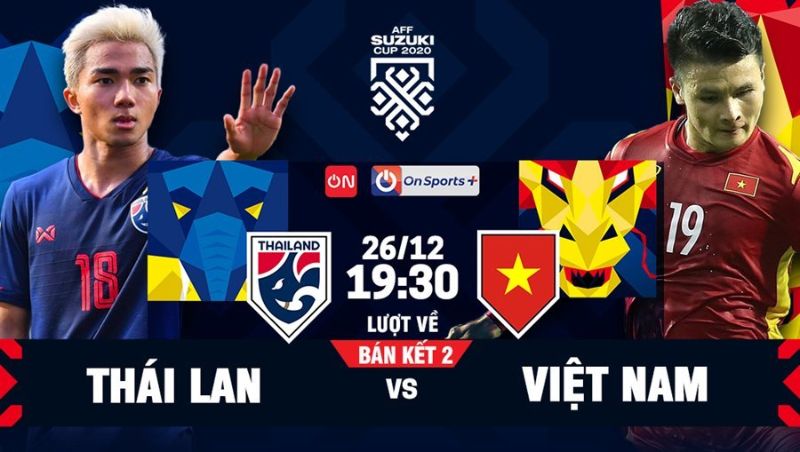 Bóng đá Việt Nam Thái Lan hôm nay - Cập nhật tin tức cặp đấu Việt Nam - Thái Lan